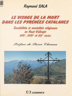 cover image of Le visage de la mort dans les Pyrénées catalanes